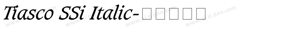 Tiasco SSi Italic字体转换